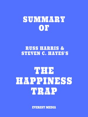 cover image of Summary of Russ Harris & Steven C. Hayes's the Happiness Trap